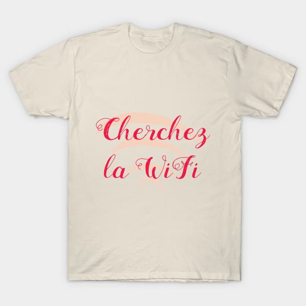 Cherchez la Wifi - Variation #1 T-Shirt by this.space